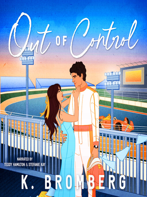 Title details for Out of Control by K. Bromberg - Available
